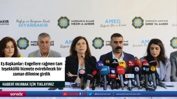 Eş Başkanlar: Engellere rağmen tam teşekk&uuml;ll&uuml; hizmete evirebilecek bir zaman dilimine girdik