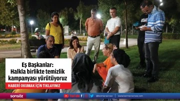 Eş Başkanlar: Halkla birlikte temizlik kampanyası y&uuml;r&uuml;t&uuml;yoruz