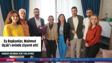 Eş Başkanlar, Mahmut U&ccedil;ak&rsquo;ı evinde ziyaret etti
