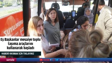 Eş Başkanlar mesaiye toplu taşıma ara&ccedil;larını kullanarak başladı