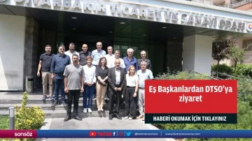 Eş Başkanlardan DTSO&rsquo;ya ziyaret
