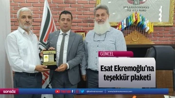Esat Ekremoğlu&rsquo;na teşekk&uuml;r plaketi