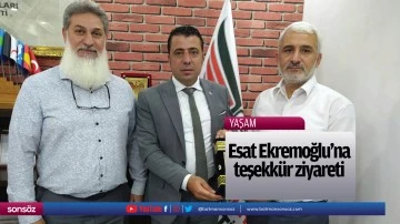 Esat Ekremoğlu&rsquo;na teşekk&uuml;r ziyareti
