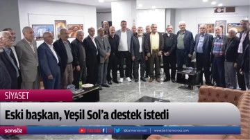 Eski başkan, Yeşil Sol&rsquo;a destek istedi
