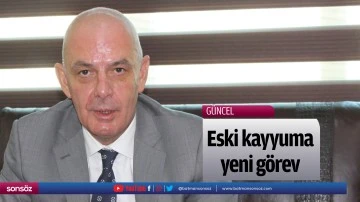 Eski kayyuma yeni g&ouml;rev