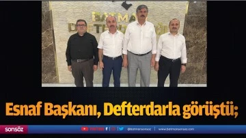 Esnaf Başkanı, Defterdarla g&ouml;r&uuml;şt&uuml;