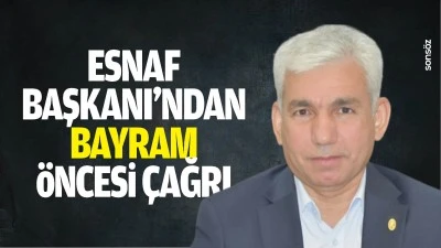 Esnaf Başkanı&rsquo;ndan bayram &ouml;ncesi &ccedil;ağrı