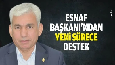 Esnaf Başkanı&rsquo;ndan yeni s&uuml;re destek