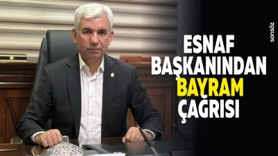 Esnaf Başkanından bayram &ccedil;ağrısı