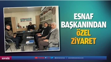 Esnaf Başkanından &ouml;zel ziyaret