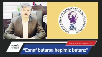 &ldquo;Esnaf batarsa hepimiz batarız&rdquo;