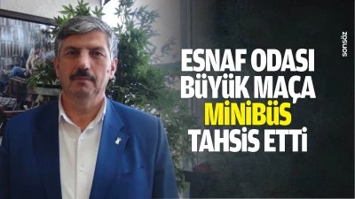 Esnaf Odası, b&uuml;y&uuml;k ma&ccedil;a minib&uuml;s tahsis etti