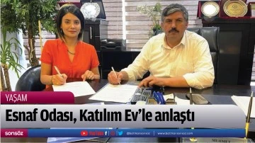 Esnaf Odası, Katılım Ev&rsquo;le anlaştı