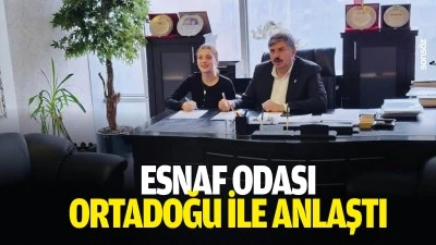 Esnaf Odası, Ortadoğu ile anlaştı