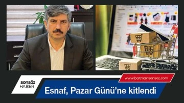 Esnaf, Pazar G&uuml;n&uuml;&rsquo;ne kitlendi
