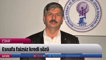 Esnafa faizsiz kredi s&ouml;z&uuml;