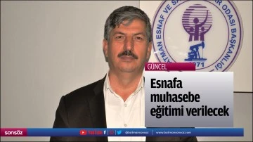 Esnafa muhasebe eğitimi verilecek