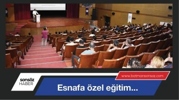 Esnafa &ouml;zel eğitim...