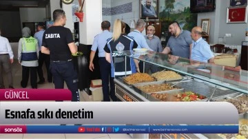 Esnafa sıkı denetim