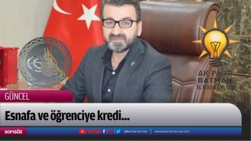Esnafa ve &ouml;ğrenciye kredi...
