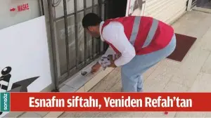ESNAFIN SİFTAHI, YENİDEN REFAH&rsquo;TAN