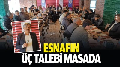 Esnafın &uuml;&ccedil; talebi masada