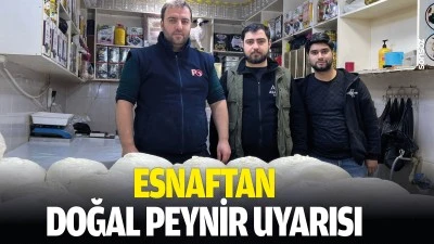 Esnaftan doğal peynir uyarısı
