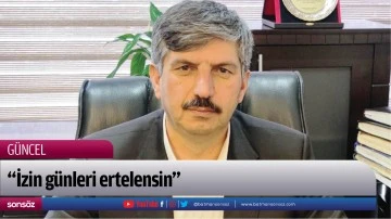 Esnaftan talep; &ldquo;İzin g&uuml;nleri ertelensin&rdquo;