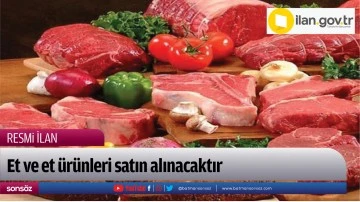 Et ve et &uuml;r&uuml;nleri satın alınacaktır