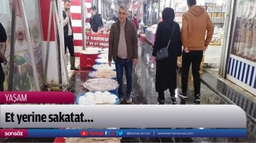 Et yerine sakatat&hellip;