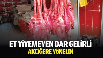 Et yiyemeyen dar gelirli, akciğere y&ouml;neldi