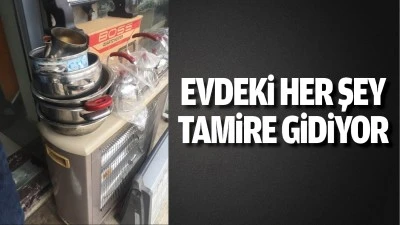 Evdeki her şey tamire gidiyor 
