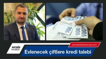 Evlenecek &ccedil;iftlere kredi talebi