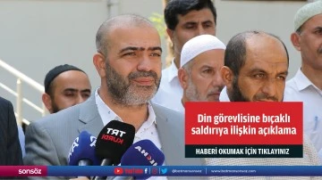 Evsen'den din g&ouml;revlisine bı&ccedil;aklı saldırıya ilişkin a&ccedil;ıklama