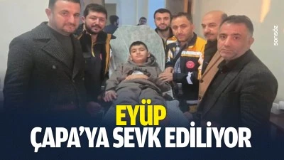 Ey&uuml;p, &Ccedil;apa&rsquo;ya sevk ediliyor