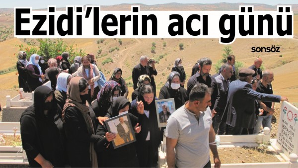 EZİDİ&rsquo;LERİN ACI G&Uuml;N&Uuml;