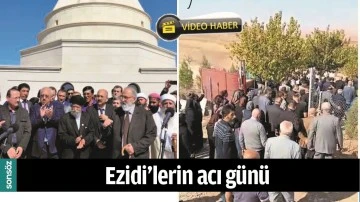 EZİDİ&rsquo;LERİN ACI G&Uuml;N&Uuml;