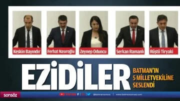 Ezidiler, Batman&rsquo;ın 5 milletvekiline seslendi