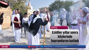 Ezidiler yıllar sonra k&ouml;ylerinde bayramlarını kutladı