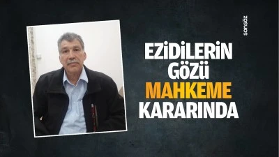 Ezidilerin g&ouml;z&uuml; mahkeme kararında&hellip;