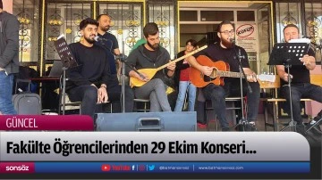 Fak&uuml;lte &Ouml;ğrencilerinden 29 Ekim Konseri...