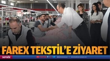 Farex Tekstil&rsquo;e ziyaret