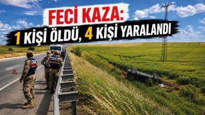 Feci kaza: 1 kişi &ouml;ld&uuml;, 4 kişi yaralandı