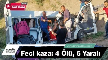 Feci kaza: 4 &ouml;l&uuml; 6 yaralı