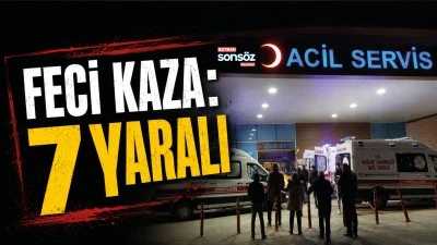 Feci kaza: 7 Yaralı