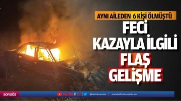 Feci kazayla ilgili flaş gelişme