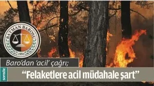 &ldquo;FELAKETLERE ACİL M&Uuml;DAHALE ŞART&rdquo;