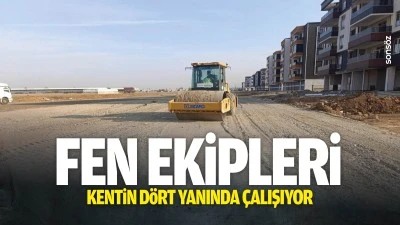 Fen Ekipleri kentin d&ouml;rt yanında &ccedil;alışıyor