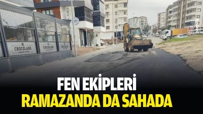 Fen Ekipleri, ramazanda da sahada