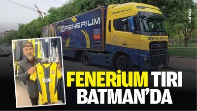 Fenerium Tırı Batman&rsquo;da